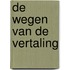 De wegen van de vertaling