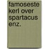 Famoseste kerl over spartacus enz.
