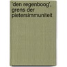 'Den regenboog', grens der Pietersimmuniteit door D. de Jong