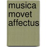Musica movet affectus by C. Vellekoop