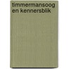 Timmermansoog en kennersblik by K.A. Ottenheym