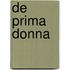 De Prima Donna