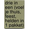Drie in Een (Voel je thuis, Feest, Helden in 1 pakket) door Corrie van den Berg