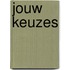 Jouw keuzes