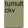 Tumult CKV door S. van Acht