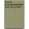 Tumult Arrangeerpakket Hoe zie jij het?! by S. Huigen