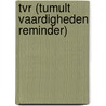 TVR (Tumult Vaardigheden Reminder) door H. Wendel