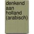 Denkend aan Holland (Arabisch)