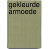 Gekleurde armoede by E. Snel