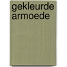 Gekleurde armoede door E. Snel