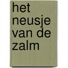 Het neusje van de zalm by I. van der Linden