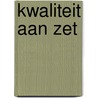 Kwaliteit aan zet by F. Meijers