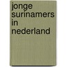Jonge surinamers in nederland by Unknown