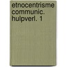 Etnocentrisme communic. hulpverl. 1 by Hoogsteder
