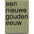 Een nieuwe Gouden Eeuw