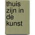 Thuis zijn in de kunst