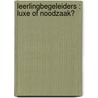 Leerlingbegeleiders : Luxe of noodzaak? by R. Flohr