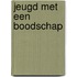 Jeugd met een boodschap