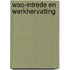WAO-intrede en werkhervatting