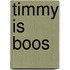 Timmy is boos