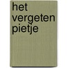 Het vergeten Pietje door Ingrid Schubert