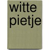 Witte Pietje by M. Bouwman
