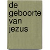 De geboorte van Jezus door G. Brokerhof-van der Waa