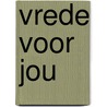 Vrede voor jou door B. Sleumer