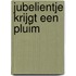 Jubelientje krijgt een pluim