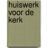 Huiswerk voor de kerk