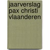 Jaarverslag Pax Christi Vlaanderen door G. De Weerd
