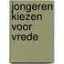 Jongeren kiezen voor vrede