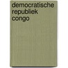 Democratische republiek Congo door P. Nauwelaerts