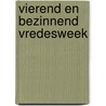 Vierend en bezinnend vredesweek door J. Hanssens