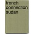 French connection sudan