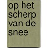 Op het scherp van de snee door J. Peleman