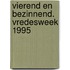 Vierend en bezinnend. Vredesweek 1995