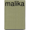 Malika by K. Vanspringel