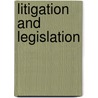 Litigation and legislation door C.H. van Rhee