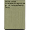 Archief van de Onze-Lieve-Vrouwparochie en van de armentafel te Herent by H. Van Isterdael
