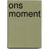 Ons moment
