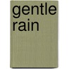 Gentle rain by Dick Le Mair