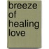 Breeze of healing love