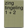 Zing tingeling 1 + 2 door Onbekend