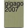 Gigago 2007 door Onbekend