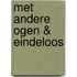 Met andere ogen & Eindeloos