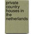 Private country houses in the Netherlands