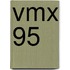 VMX 95