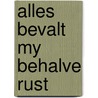 Alles bevalt my behalve rust door Philip Kruseman