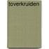Toverkruiden